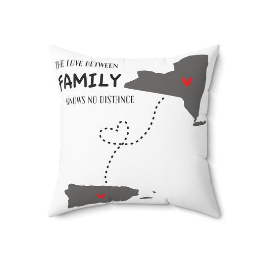 The Love Between Family Knows No Distance New York Spun Polyester Square Pillow
