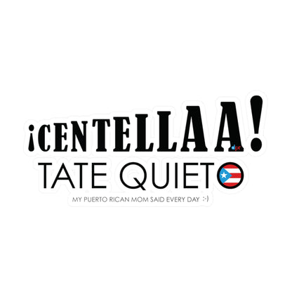 CENTELLA! Puerto Rican Mom Waterproof Kiss-Cut Vinyl Decals