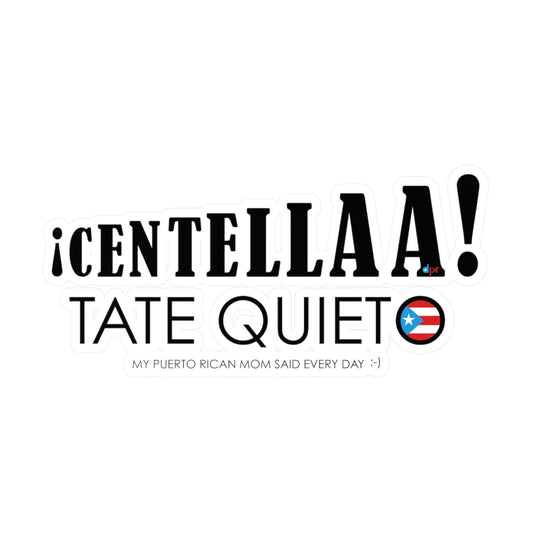 CENTELLA! Puerto Rican Mom Waterproof Kiss-Cut Vinyl Decals
