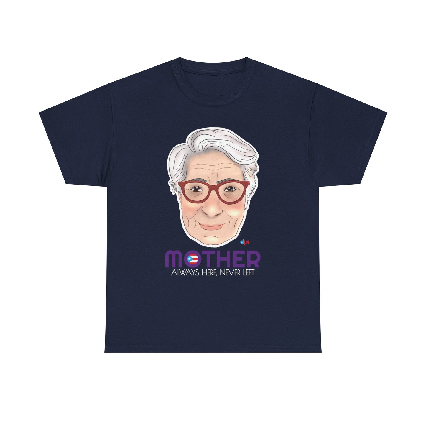 Mamá Boricua Always Here Never Left Heavy Cotton Tee