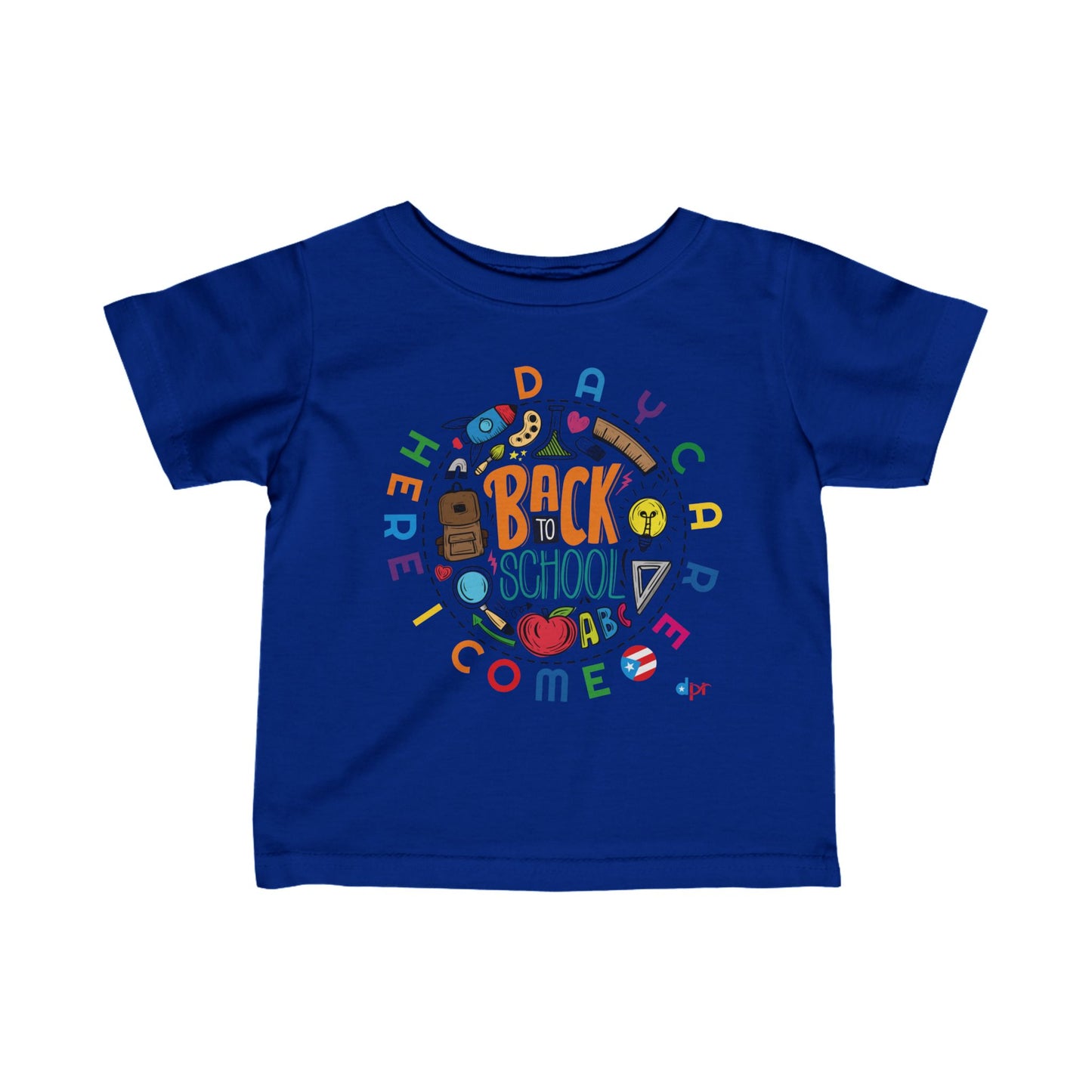 Daycare Here I Come - Back to School Boricua Infant Fine Jersey Tee