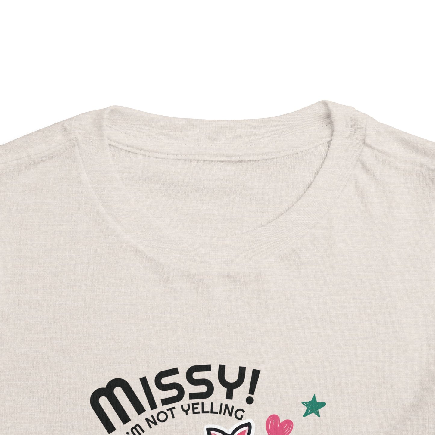Missy I'm Not Yelling - Back to School Boricua Toddler Short Sleeve Tee