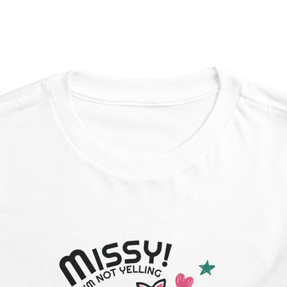 Missy I'm Not Yelling - Back to School Boricua Toddler Short Sleeve Tee