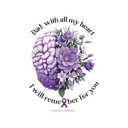 DAD I Will Remember for You  Waterproof Kiss-Cut Vinyl Decals