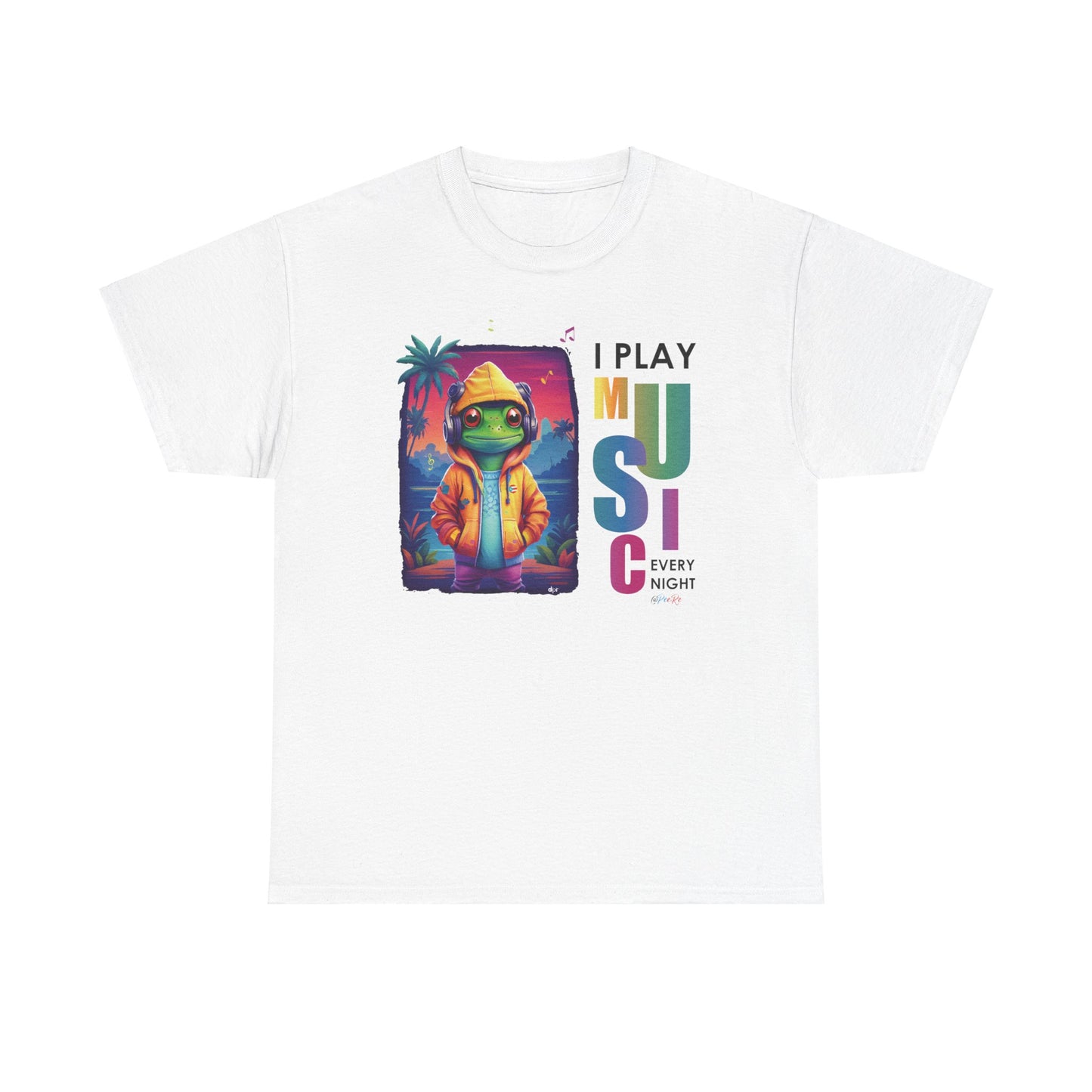 I Play Music Every Night  Unisex Heavy Cotton Tee