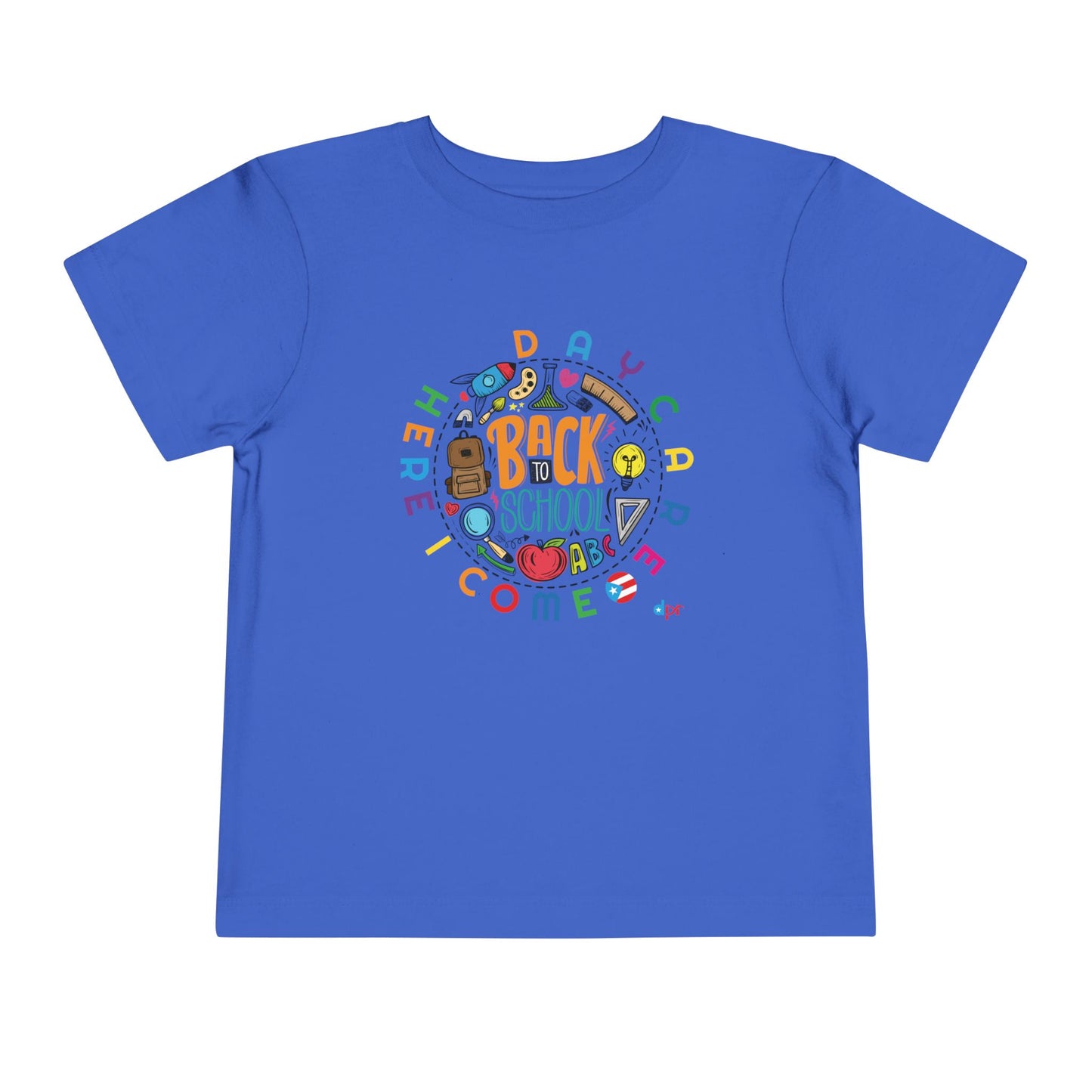 Daycare Here I Come - Back to School Boricua Toddler Short Sleeve Tee