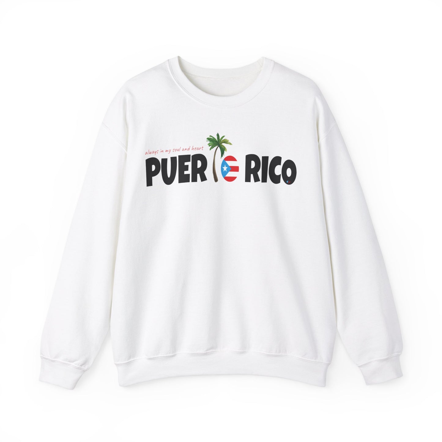 ALWAYS IN MY SOUL Puerto Rico Heavy Blend™ Crewneck Sweaters