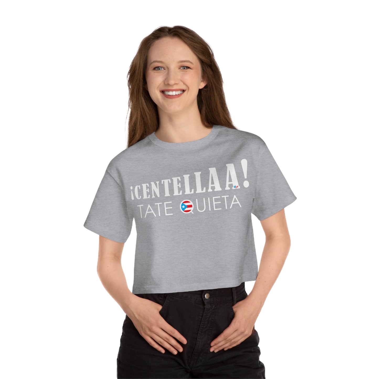 CENTELLA! Puerto Rican Mom WOMAN  Flowy Cropped Tee