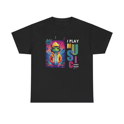 I Play Music Every Night  Unisex Heavy Cotton Tee