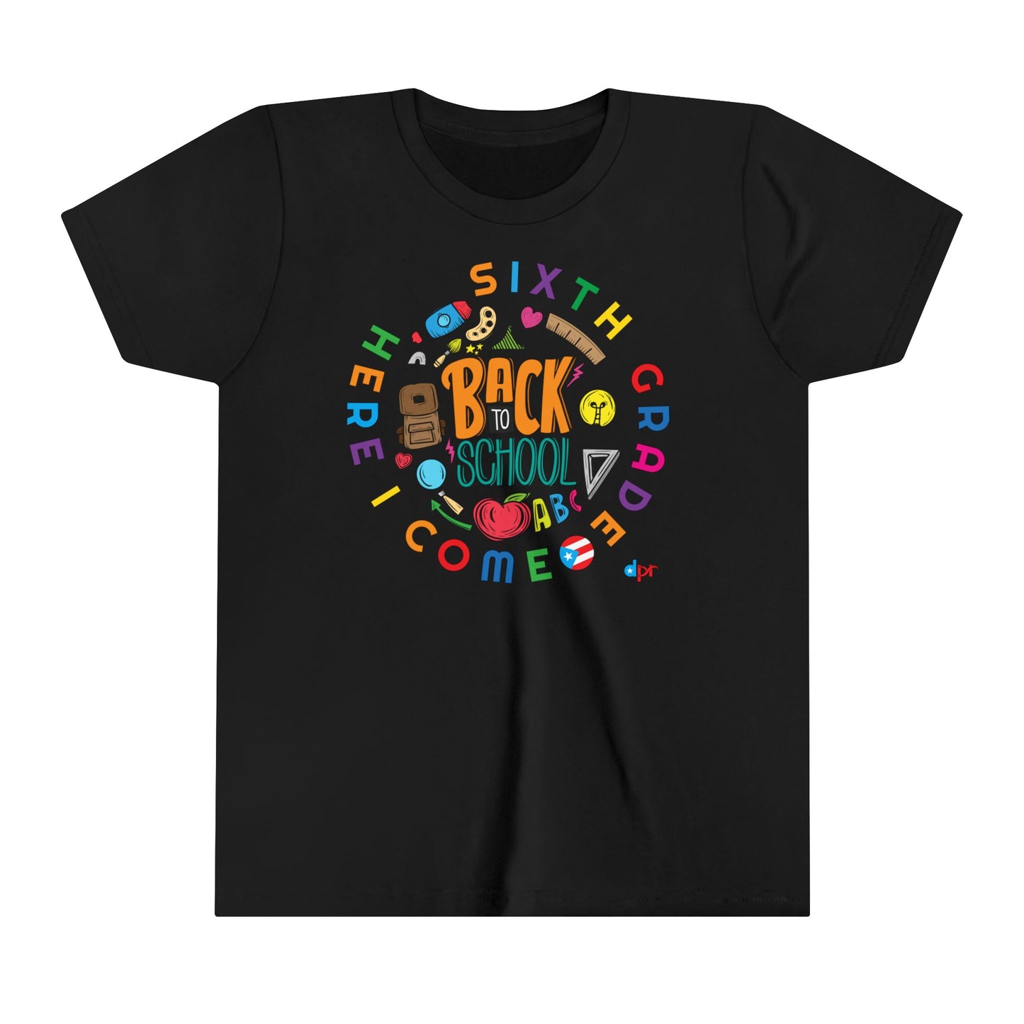 Sixth Grade Here I Come Back to Shool Boricua Youth Short Sleeve Tee