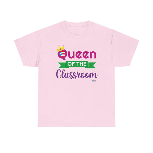 Queen of the Classroom - Back to School Boricua Teacher Heavy Cotton Tee