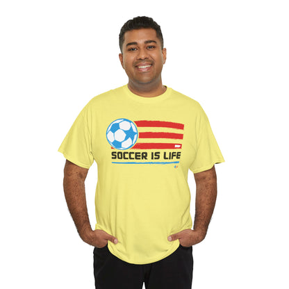 Soccer is Life Colors Unisex Heavy Cotton Tee