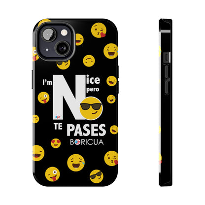 I'm Nice pero No Te Pases Black Tough Phone Cases