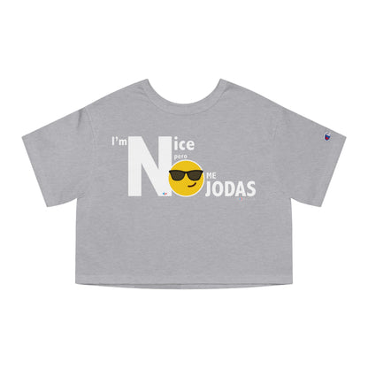I'm Nice pero NO JODAS Flowy Cropped Tee