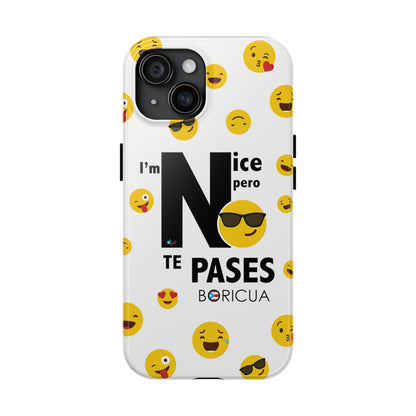 I'm Nice pero No Te Pases White Tough Phone Cases