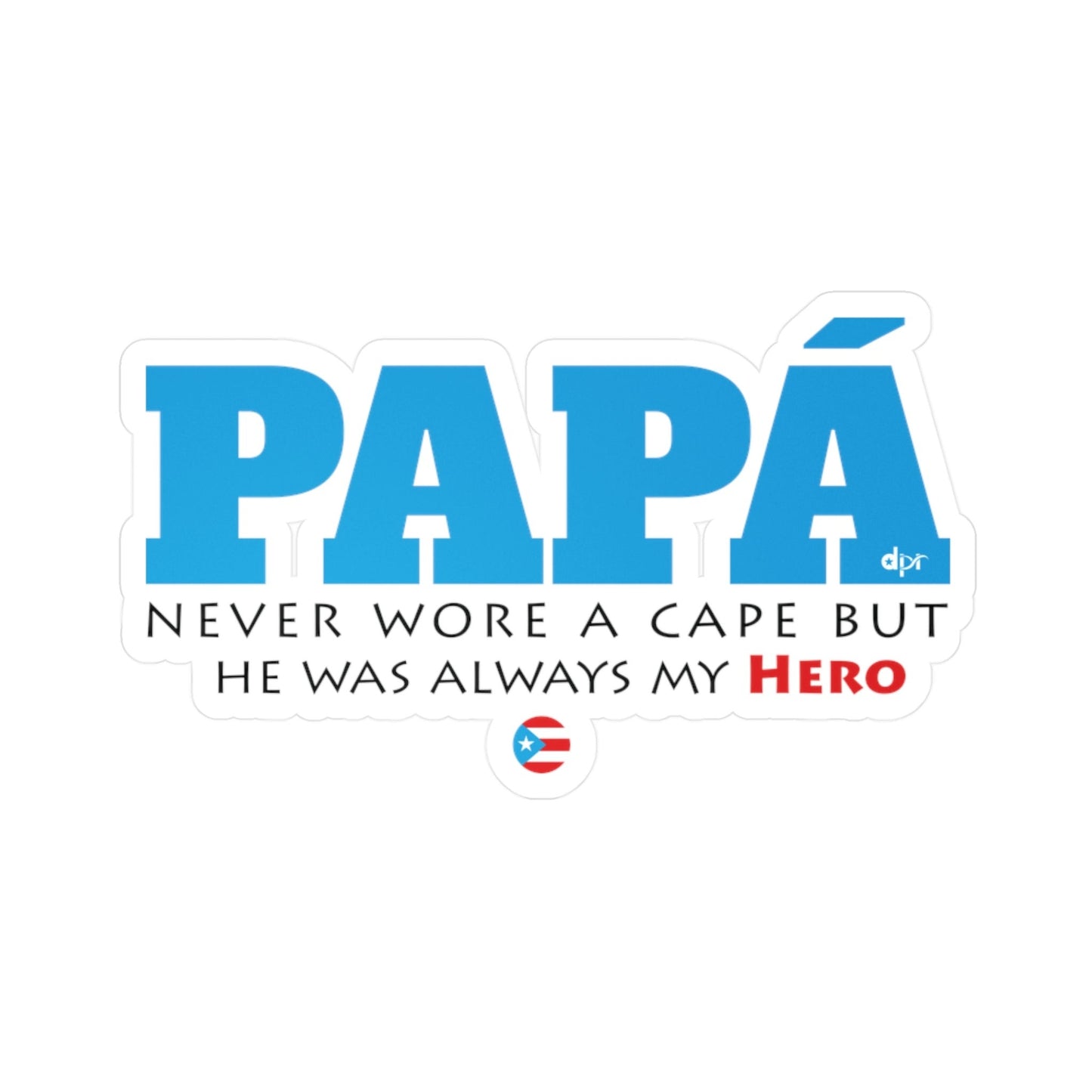 Papá My Hero Blue Kiss-Cut Vinyl Decals