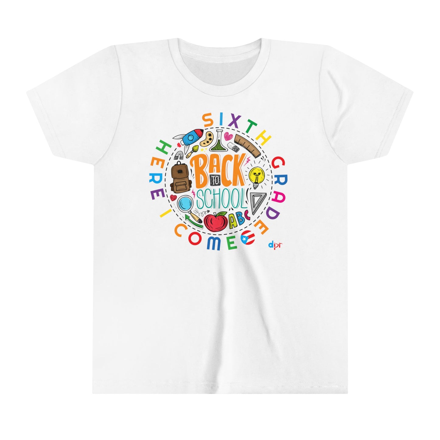 Sixth Grade Here I Come Back to Shool Boricua Youth Short Sleeve Tee