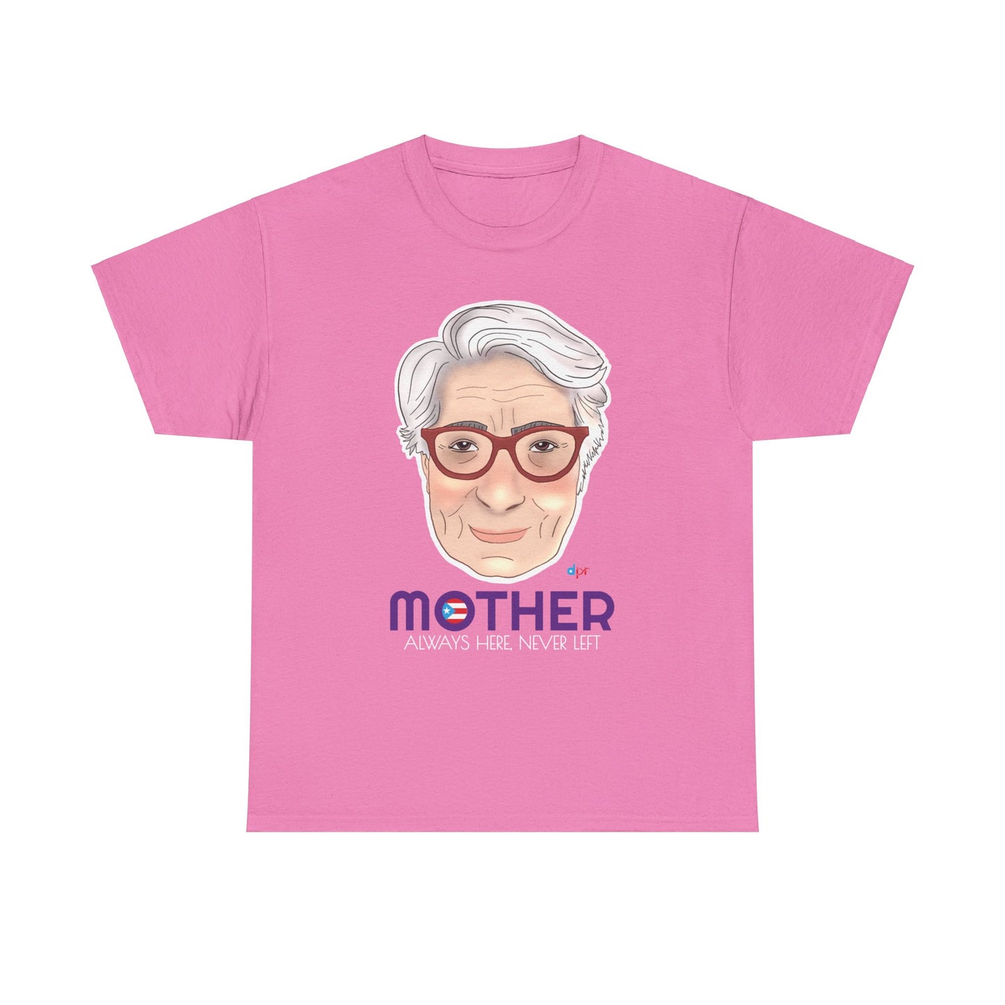 Mamá Boricua Always Here Never Left Heavy Cotton Tee