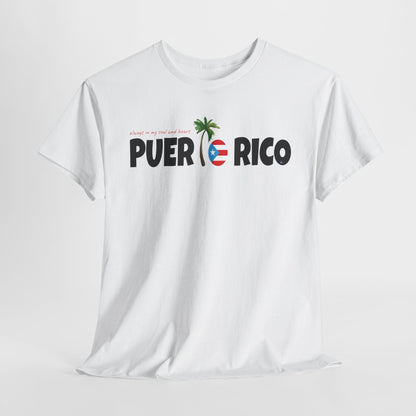 ALWAYS IN MY SOUL Puerto Rico Unisex Heavy Cotton Tee